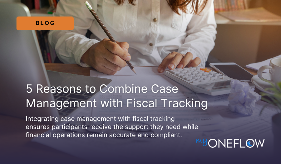 fiscal tracking case management