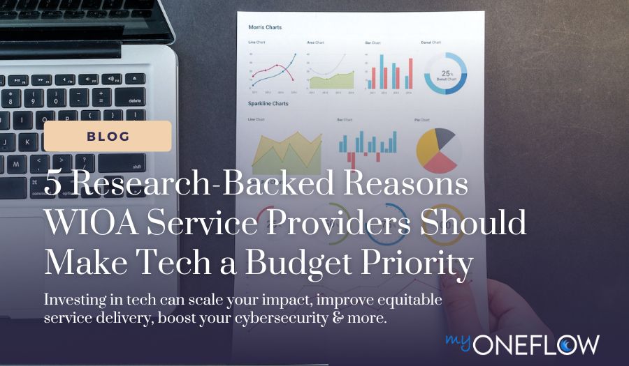 5 Reasons WIOA Service Providers Should Prioritize Tech in 2025