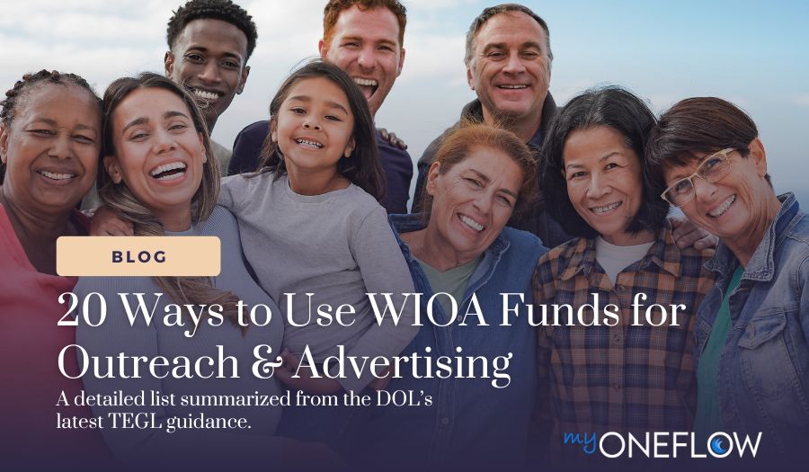 20 Ways to Use WIOA Funds for Outreach & Advertising