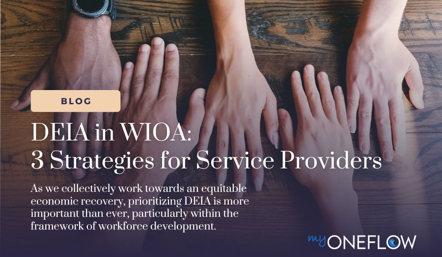 DEIA in WIOA: 3 Strategies for Service Providers [VIDEO]