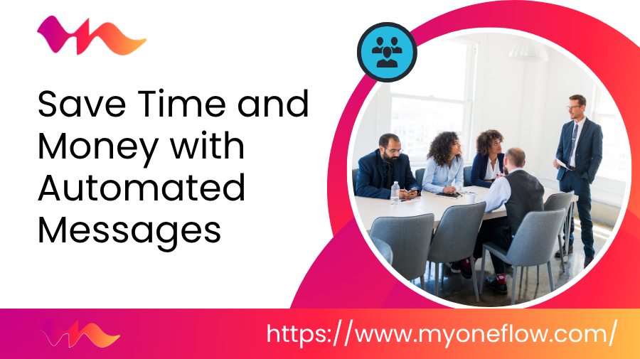 Save Time and Money with Automated Messages