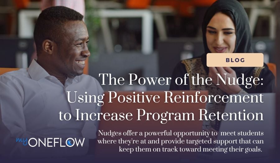The Power of the Nudge: Using Positive Reinforcement to Increase Program Retention