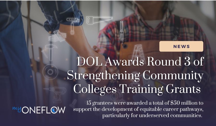 DOL Awards Round 3 of Strengthening Community Colleges Training Grants